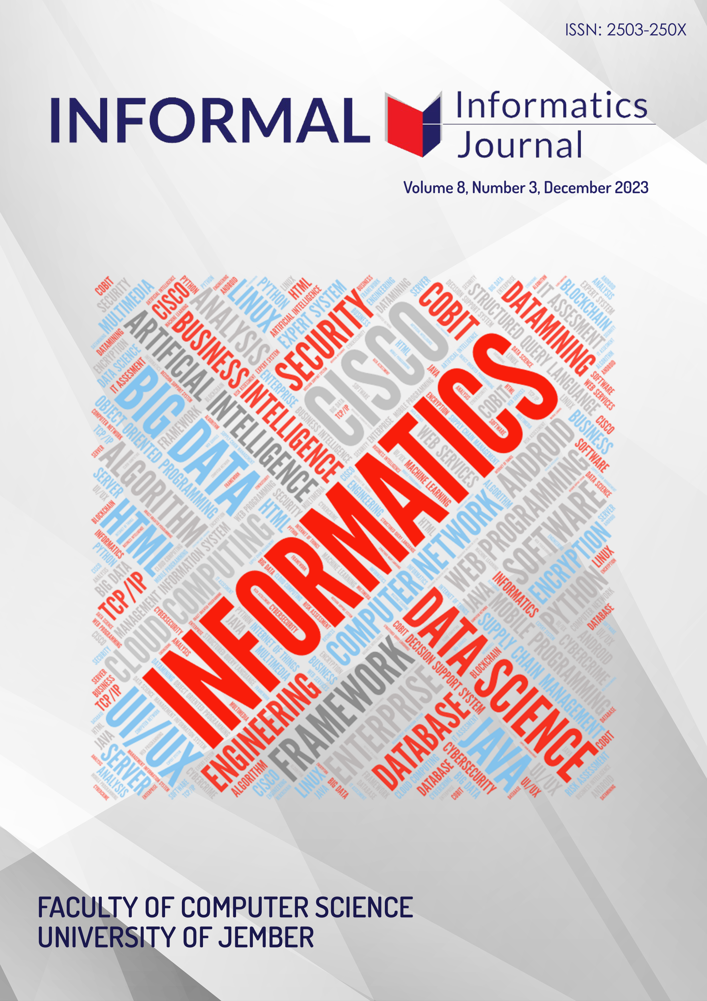 					View Vol. 8 No. 3 (2023): Informatics Journal (INFORMAL)
				